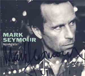 Mark Seymour - Westgate