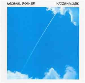 Michael Rother - Katzenmusik