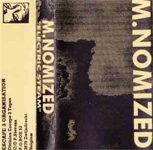 M.NOMIZED - Electric Steam