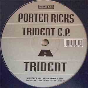 Porter Ricks - Trident E.P.