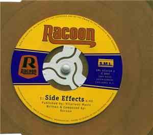 Racoon  - Side Effects