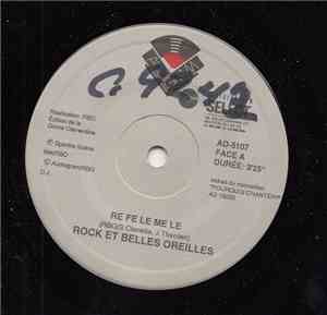 Rock Et Belles Oreilles - Re Fe Le Me Le