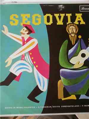 Segovia - A. Tansman, F. Mompou - Suite In Modo Polonico • Suite Compostela ...