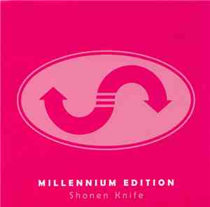 Shonen Knife - Millennium Edition