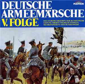Stabsmusikkorps Der Bundeswehr - Deutsche Armeemärsche V. Folge