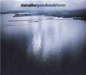 Starsailor - Goodsouls / Fever