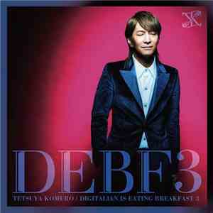 Tetsuya Komuro - Digitalian Is Eating Breakfast 3