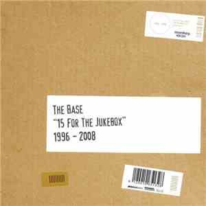The Base  - 15 For The Jukebox