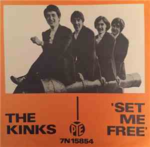 The Kinks - Set Me Free / I Need You