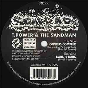 T.Power & The Sandman  - Born 2 Dark / Oedipus Complex
