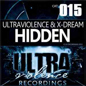 Ultraviolence  & X-Dream - Hidden