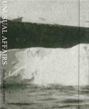 Unusual Affairs - Dark, Dead Corners