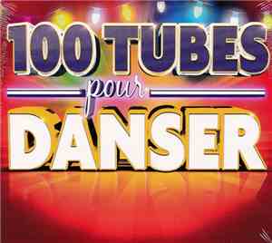Various - 100 Tubes Pour Danser