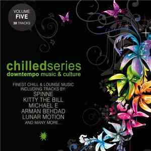 Various - Chilled Series, Vol. 5: Downtempo Music & Culture