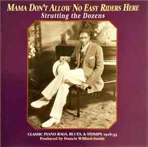 Various - Mama Don't Allow No Easy Riders Here: Strutting The Dozens (Class ...