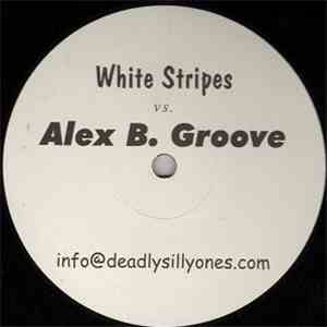 White Stripes vs. Alex B. Groove - Untitled