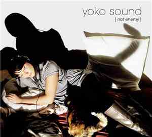 Yoko Sound - Not Enemy