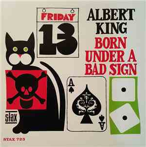Albert King - Born Under A Bad Sign