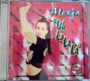 Alexia - Uh La La La