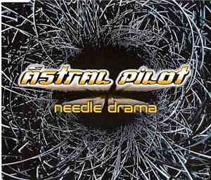 Astral Pilot - Needle Drama