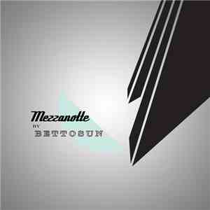 Bettosun - Mezzanotte
