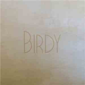Birdy  - Fire Within