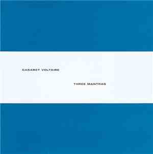 Cabaret Voltaire - Three Mantras