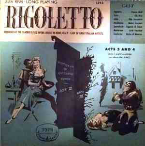 Chorus And Orchestra Of The Teatro Eliseo Opera House - Rigoletto Acts 3 an ...
