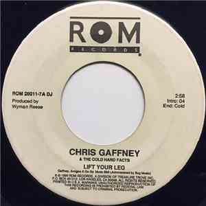 Chris Gaffney & The Cold Hard Facts - Lift Your Leg