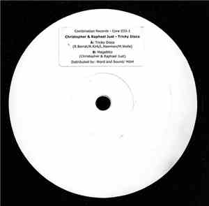 Christopher + Raphael Just - Tricky Disco / Megablitz