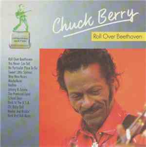 Chuck Berry - Roll Over Beethoven