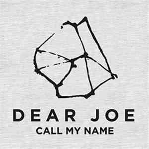 Dear Joe - Call My Name [Explicit]