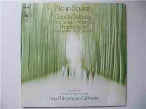 Debussy - Pierre Boulez, New Philharmonia Orchester - Nocturnes / Printemps ...