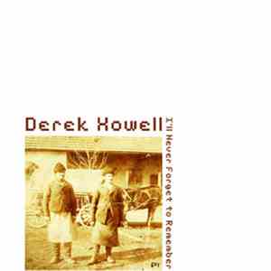 Derek Howell - I'll Never Forget To Remember