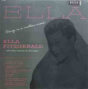 Ella Fitzgerald With Ellis Larkins - Ella - Songs In A Mellow Mood