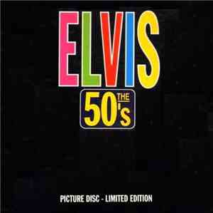 Elvis Presley - Elvis The 50's