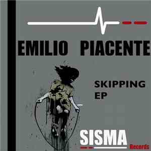 Emilio Piacente - Skipping EP