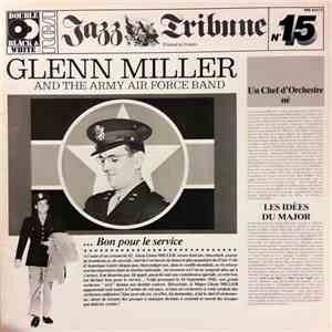 Glenn Miller And The Army Air Force Band - Glenn Miller And The Army Air Fo ...
