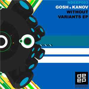 Gosh & Kanov - Without Variants EP