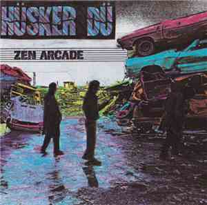 Hüsker Dü - Zen Arcade