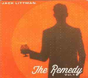 Jack Littman - The Remedy Vol. 1
