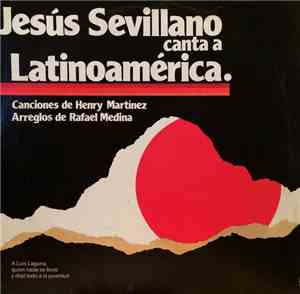 Jesús Sevillano - Jesus Sevillano Canta A Latinoamérica
