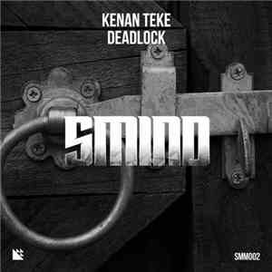Kenan Teke - Deadlock