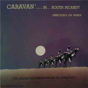 Les Jeunes Accordéonistes De L'Oise-Sud - Caravan'...In...South Picardy