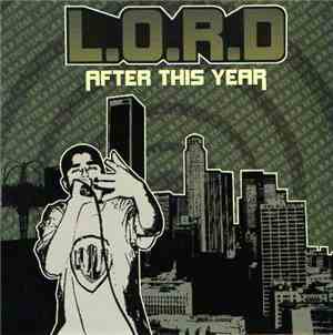 L.O.R.D - After This Year