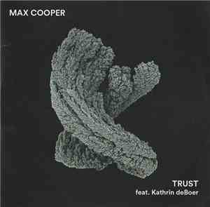 Max Cooper feat. Kathrin DeBoer - Trust