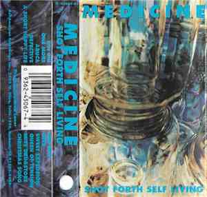 Medicine  - Shot Forth Self Living