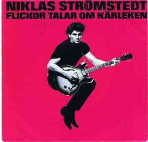 Niklas Strömstedt - Flickor Talar Om Kärleken