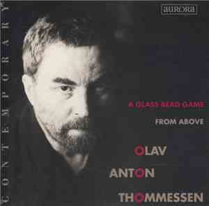 Olav Anton Thommessen - A Glass Bead Game / From Above