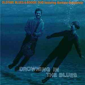 Oldtime Blues & Boogie Duo Featuring Barbara Dennerlein - Drowning In The B ...